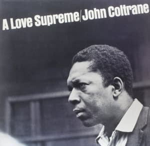 COLTRANE, JOHN - A LOVE SUPREME -STANDARD LP-
