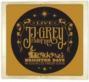 GREY, JJ & MOFRO - BRIGHTER DAYS (CD+DVD)