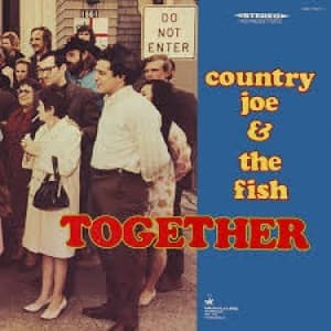 COUNTRY JOE & THE FISH - TOGETHER -LTD-