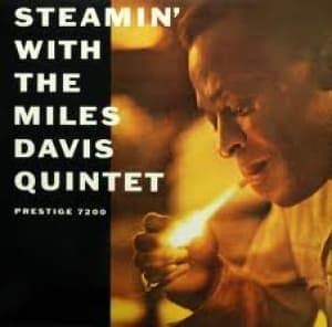 DAVIS, MILES - STEAMIN  WITH THE MILES DAVIS QUINT