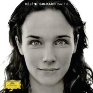 HÉLèNE GRIMAUD, NITIN SAWHNEY - WATER