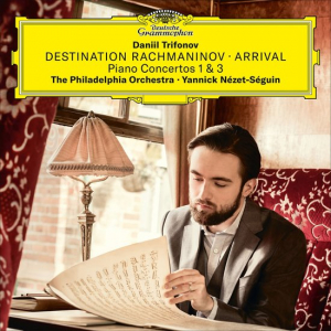 TRIFONOV, DANIIL - DESTINATION RACHMANINOV