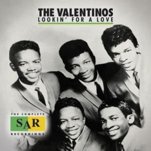 VALENTINOS - LOOKIN' FOR A LOVE: THE COMPLETE SAR RECORDINGS