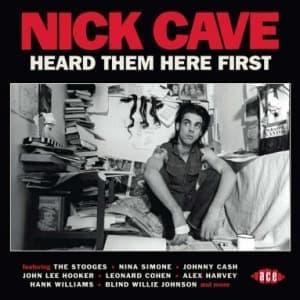 CAVE, NICK.=V/A= - NICK CAVE HEARD THEM HERE FIRST