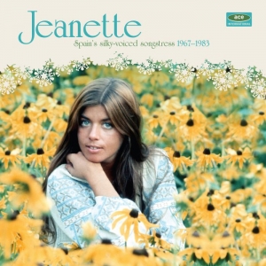 JEANETTE - SPAIN'S SILKY-VOICED SONGSTRESS 1967-1983