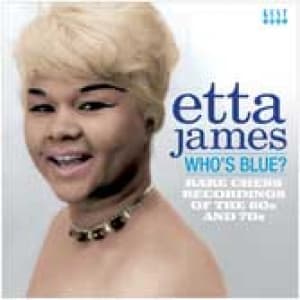 JAMES, ETTA - WHO'S BLUE?