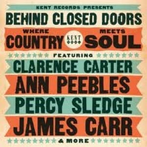 VARIOUS - BEHIND CLOSE DOORS WHERE COUNTRY MEETS SOUL
