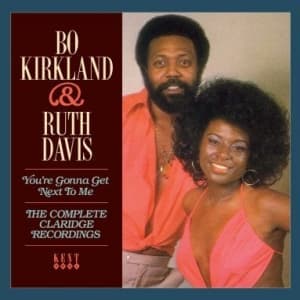 KIRKLAND, BO & RUTH DAVIS - YOU'RE GONNA GET NEXT TO ME