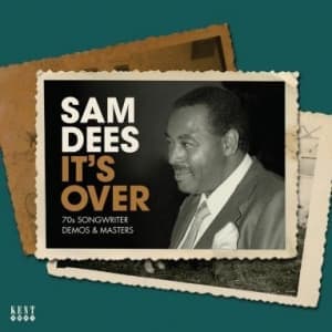 DEES, SAM - IT'S OVER