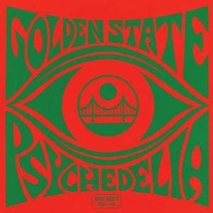 VARIOUS - GOLDEN STATE PSYCHEDELICA