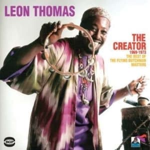 THOMAS, LEON - CREATOR 1969-1973