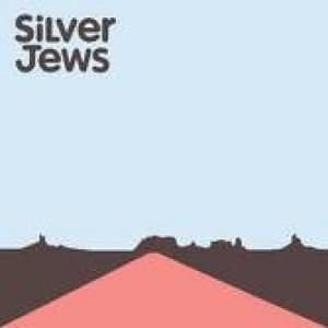 SILVER JEWS - AMERICAN WATER