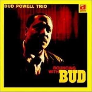 POWELL, BUD - BOUNCIN  WITH BUD
