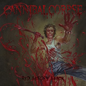 CANNIBAL CORPSE - RED BEFORE BLACK