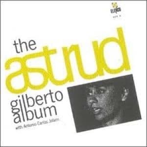 GILBERTO, ASTRUD - THE ASTRUD GILBERTO ALBUM