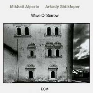 ALPERIN & SHILKLOPER - WAVE OF SORROW