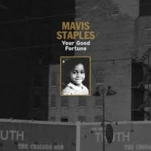 STAPLES, MAVIS - YOUR GOOD FORTUNE