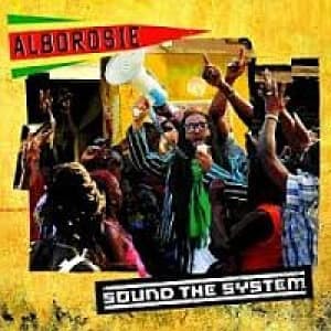 ALBOROSIE - SOUND THE SYSTEM