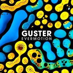GUSTER - EVERMOTION -COLOURED-