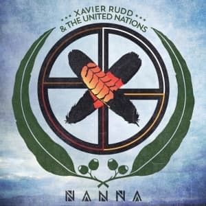 XAVIER RUDD & THE UNITED NATIO - NANNA