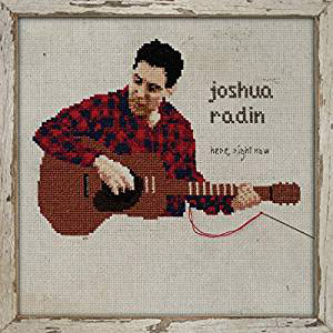 RADIN, JOSHUA - HERE, RIGHT NOW