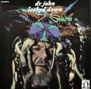 DR. JOHN - LOCKED DOWN