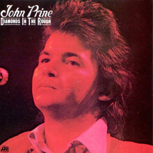PRINE, JOHN - DIAMONDS IN THE ROUGH
