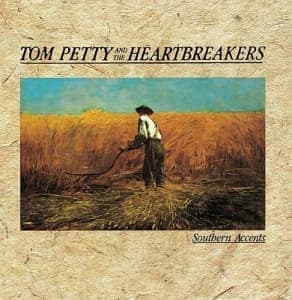 PETTY, TOM - SOUTHERN ACCENTS