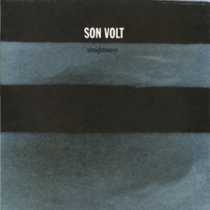 SON VOLT - STRAIGHTAWAYS -ANNIVERS-