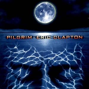 CLAPTON, ERIC - PILGRIM