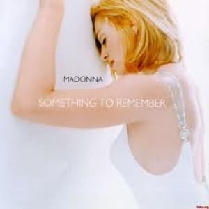 MADONNA - SOMETHING TO REMEMBER