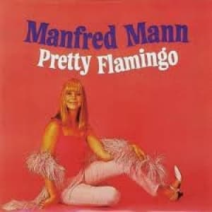 MANFRED MANN - PRETTY FLAMINGO