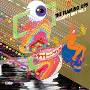 FLAMING LIPS - GREATEST HITS, VOL. 1