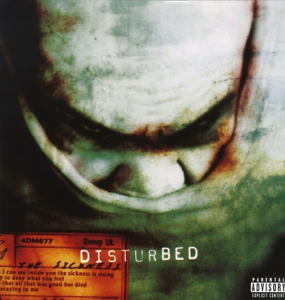 DISTURBED - THE SICKNESS