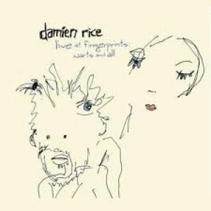 RICE, DAMIEN - LIVE AT FINGERPRINTS: WARTS & ALL