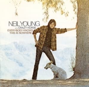 YOUNG, NEIL - EVERYBODY KNOWS THIS IS NOWHERE