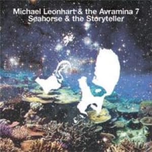 LEONHART, MICHAEL - SEAHORSE AND THE..