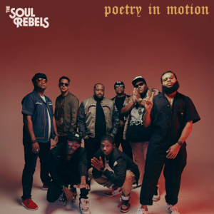 SOUL REBELS - POETRY IN MOTION