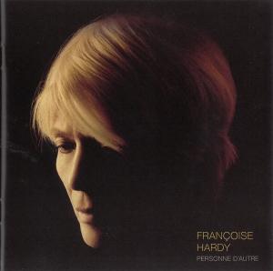 HARDY, FRANCOISE - PERSONNE D'AUTRE