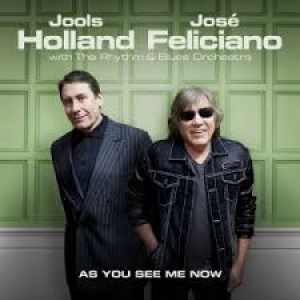 HOLLAND, JOOLS & FELICIANO, JOSE - AS YOU SEE ME NOW