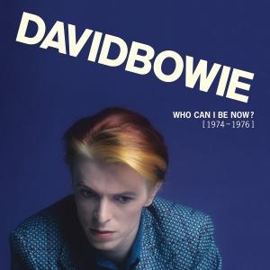 BOWIE, DAVID - WHO CAN I BE NOW - 1974 TO 1976