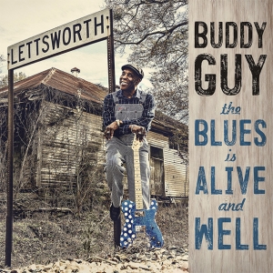 GUY, BUDDY - THE BLUES IS ALIVE AND WELL