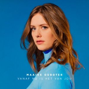 OUBOTER, MAAIKE - VANAF NU IS HET VAN JOU