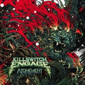 KILLSWITCH ENGAGE - ATONEMENT