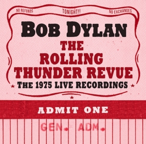 DYLAN, BOB - THE ROLLING THUNDER REVUE: THE 1975 LIVE RECORDINGS
