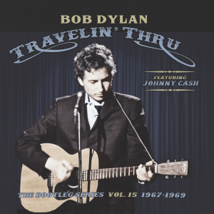 DYLAN, BOB - TRAVELIN' THRU, 1967 - 1969: THE BOOTLEG SERIES, VOL. 1