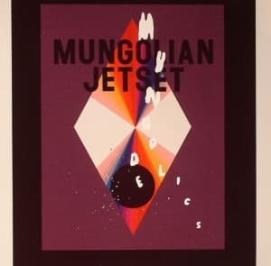 MUNGOLIAN JET SET - MUNGODELICS