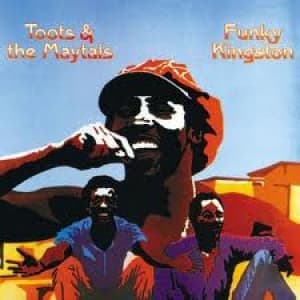TOOTS AND MAYTALS - FUNKY KINGSTON