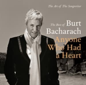 BACHARACH, BURT - ANYONE WHO HAD A HEART - BEST OF