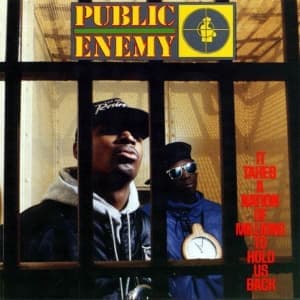 PUBLIC ENEMY - IT TAKES A NATION OF MILLIONS TO HO